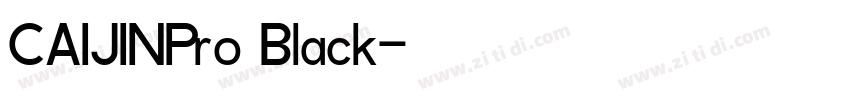 CAIJINPro Black字体转换